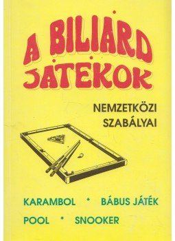 Bolega Lászlóné - A biliárdjátékok nemzetközi szabályai,  1992 antikvár könyv