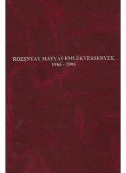 Weltler János - Rozsnyay Mátyás emlékversenyek 1965-1995, Budapest 1995 antikvár könyv