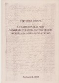 Nagy Janka Teodóra - A tradicionális népi önkormányzatok jogtörténeti vizsgálata a Dél-Dunántúlon