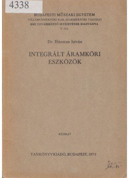 Házman István - Integrált áramköri eszközök, Budapest 1973 antikvár könyv