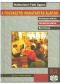 Hofmeister-Tóth Ágnes - A fogyasztói magatartás alapjai
