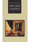 Borbély Szilárd - Árnyképrajzoló
