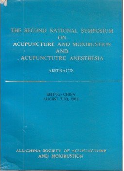  - The Second National Symposium on Acupuncture and Moxibustion and Acupuncture Anesthesia, Beijing 1984 antikvár könyv