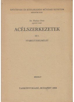 Halász Ottó - Acélszerkezetek III/1., Budapest 1969 antikvár könyv