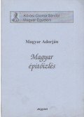 Magyar Adorján - Magyar építőízlés