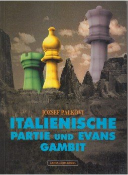 Pálkövi József - Italienische-Partie und Evans-gambit Pálkövi József - Italienische-Partie und Evans-gambit, Kecskemét 1998 antikvár könyv