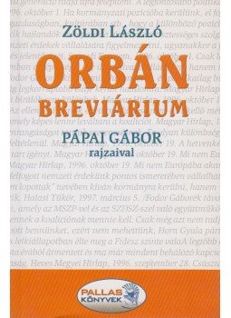 Zöldi László - Orbán brevárium Zöldi László - Orbán brevárium, Budapest 2006 antikvár könyv