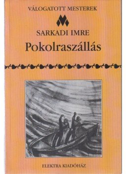 Márkus Béla - Pokolraszállás Márkus Béla - Pokolraszállás, 1997 antikvár könyv