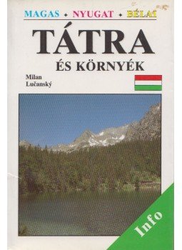 Lucasky, Milan - Tátra és környéke Lucasky, Milan - Tátra és környéke, 1995 antikvár könyv