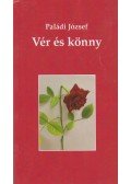 Paládi József - Vér és könny