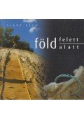Szabó Géza - Föld felett, föld alatt