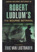 Eric Van Lustbader - Robert Ludlum's The Bourne Betrayal