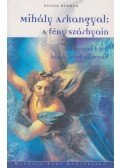 Ronna Herman - Mihály Arkangyal: A fény szárnyain