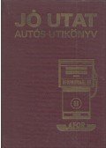 Gyökér István,Tar András - Jó utat - Autós utikönyv