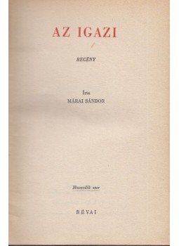 Márai Sándor - Az igazi Márai Sándor - Az igazi, Budapest 1944 antikvár könyv