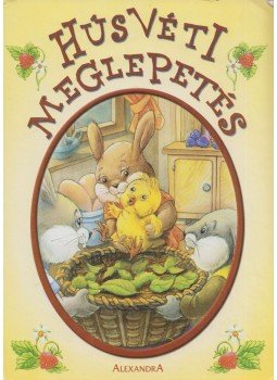 Nyírő Erzsébet, Juhász Fruzsina - Húsvéti meglepetés Nyírő Erzsébet, Juhász Fruzsina - Húsvéti meglepetés, Pécs 0 antikvár könyv