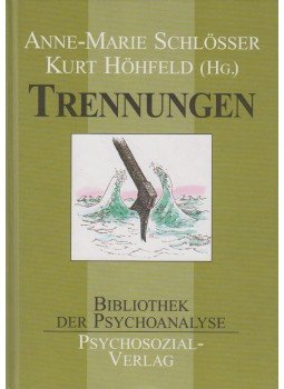 Anne-Marie Schlösser, Kurt Höhfeld - Trennungen,  1999 antikvár könyv