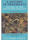 VINEN, RICHARD - A History In Fragments