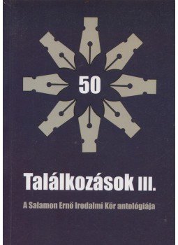 Bajna György, Bákai Magdolna (szerk.) - Találkozások III. Bajna György, Bákai Magdolna (szerk.) - Találkozások III., Gyergyószentmiklós 2012 antikvár könyv