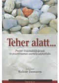 Kulcsár Zsuzsanna - Teher alatt...