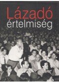 Volosin Hédi - Lázadó értelmiség