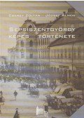 Cserey Zoltán-József Álmos - Sepsiszentgyörgy képes története