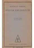 Kazinczy Ferenc - Pályám emlékezete