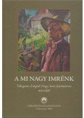 Szabó András - A mi Nagy Imrénk