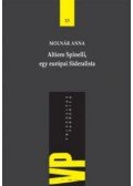 Molnár Anna - Altiero Spinelli, egy európai föderalista