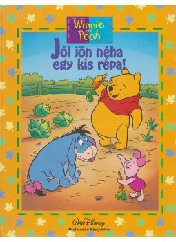 Maxtone-Graham, Ysenda, Walt Disney - Jól jön néha egy kis répa! Maxtone-Graham, Ysenda, Walt Disney - Jól jön néha egy kis répa!, Budapest 2003 antikvár könyv