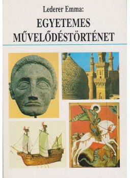 Lederer Emma - Egyetemes művelődéstörténet, Budapest 1992 antikvár könyv