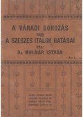 Molnár István - A váradi sorozás vagy a szeszes italok hatásai