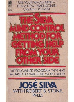 José Silva - The Silva Mind Control Method For Getting Help From Your Other Side José Silva - The Silva Mind Control Method For Getting Help From Your Other Side, London 1989 antikvár könyv