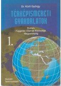 Dr. Kürti György - Térképismereti gyakorlatok 1.