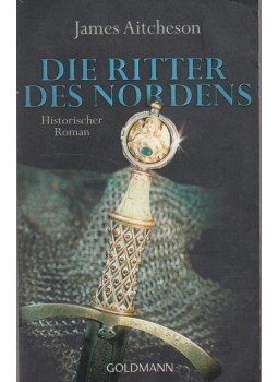 James Aitcheson - Die Ritter des Nordes James Aitcheson - Die Ritter des Nordes, München 2014 antikvár könyv