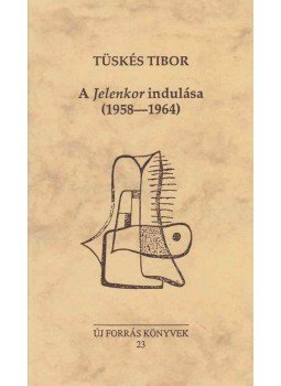 Tüskés Tibor - A Jelenkor indulása, Tatabánya 1995 antikvár könyv