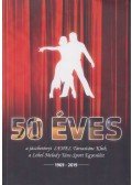 Molnár Anna (szerk.) - 50 éves a jászberényi LEHEL Társastánc Klub, a Lehel-Melody Tánc-Sport Egyesület 1969-2019
