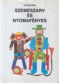 Yalvaç Ural - Szemeszarv és nyomafényes