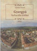 Garda Dezső - Gyergyó kulturális értékei