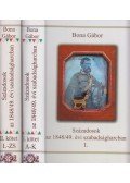Bona Gábor - Századosok az 1848/49. évi szabadságharcban I-II.