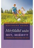 Hoffmann Rózsa - Mérföldkő után (dedikált)