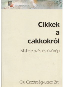 Karsai Gábor (szerk.), Vértes András (szerk.) - Cikkek a cakkokról Karsai Gábor (szerk.), Vértes András (szerk.) - Cikkek a cakkokról, Budapest 2007 antikvár könyv