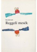 Horváth Judit - Reggeli mesék