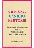 Boldog Gizella - Vigyázz, a candida fertőz!!!
