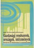 Bara Zoltán,Szabó Katalin - Gazdasági rendszerek, országok, intézmények
