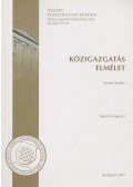 Szamel Katalin,Temesi István,Gajduschek György,Horváth Attila,Lőrincz Lajos - Közigazgatási elmélet