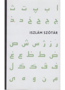 Serdián Miklós György - Iszlám szótár Serdián Miklós György - Iszlám szótár, 2009 antikvár könyv