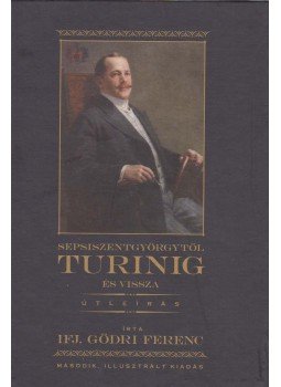 Ifj. Gödri Ferenc - Sepsiszentgyörgytől Turinig és vissza, Sepsiszentgyörgy 2013 antikvár könyv