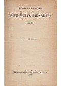 Móricz Zsigmond - Kivilágos kivirradtig