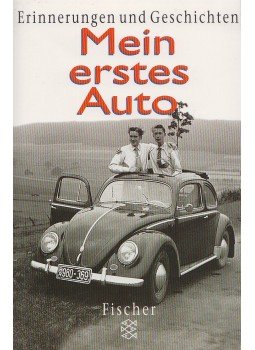 Franz-Josef Oller - Mein erstes Auto Franz-Josef Oller - Mein erstes Auto, Frankfurt 1999 antikvár könyv